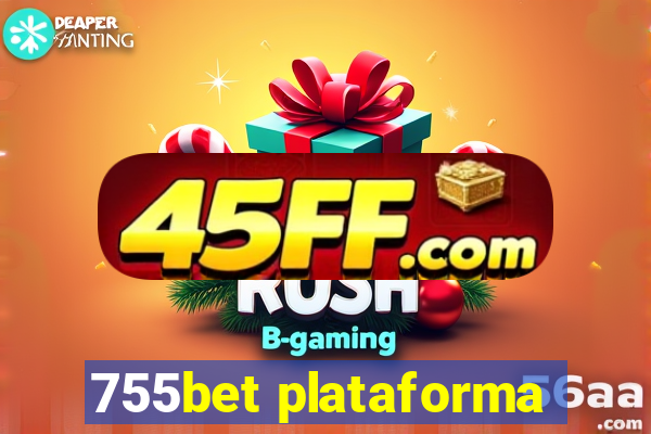 755bet plataforma